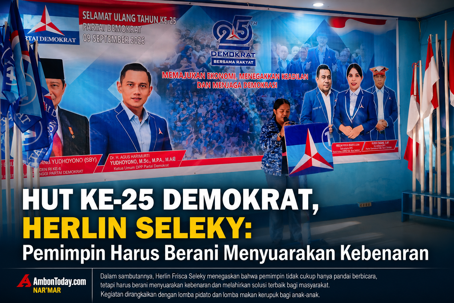 HUT ke-25 Demokrat, Herlin Seleky: Pemimpin Harus Berani Menyuarakan Kebenaran