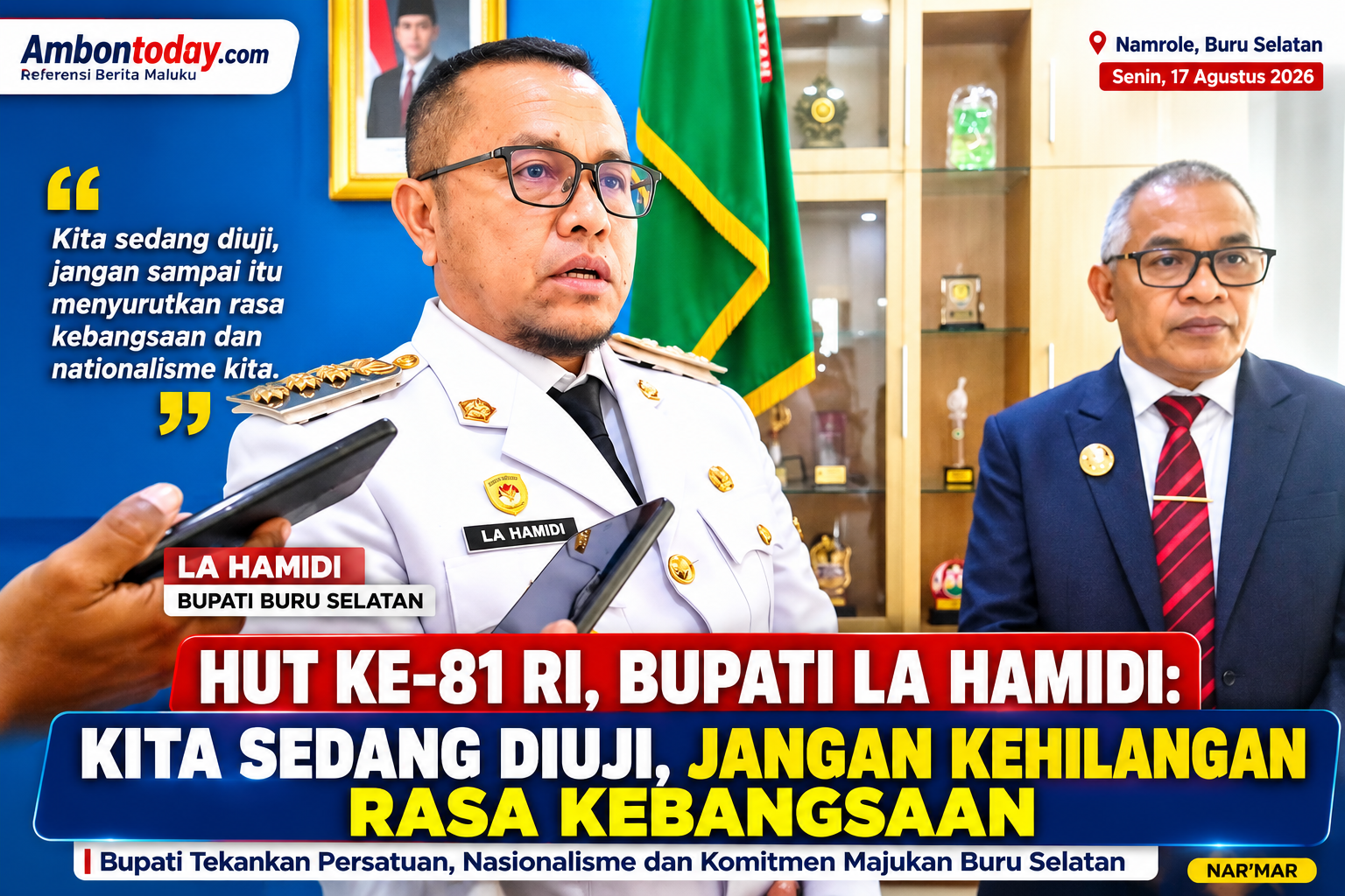 HUT Ke-81 RI, Bupati Buru Selatan Tekankan Nasionalisme dan Optimalkan Pelayanan Dasar