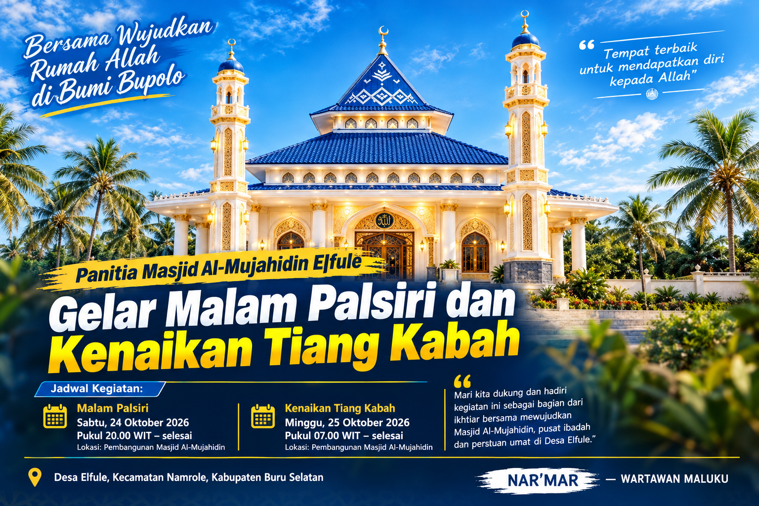 Panitia Masjid Al-Mujahidin Elfule Gelar Malam Palsiri dan Kenaikan Tiang Kabah