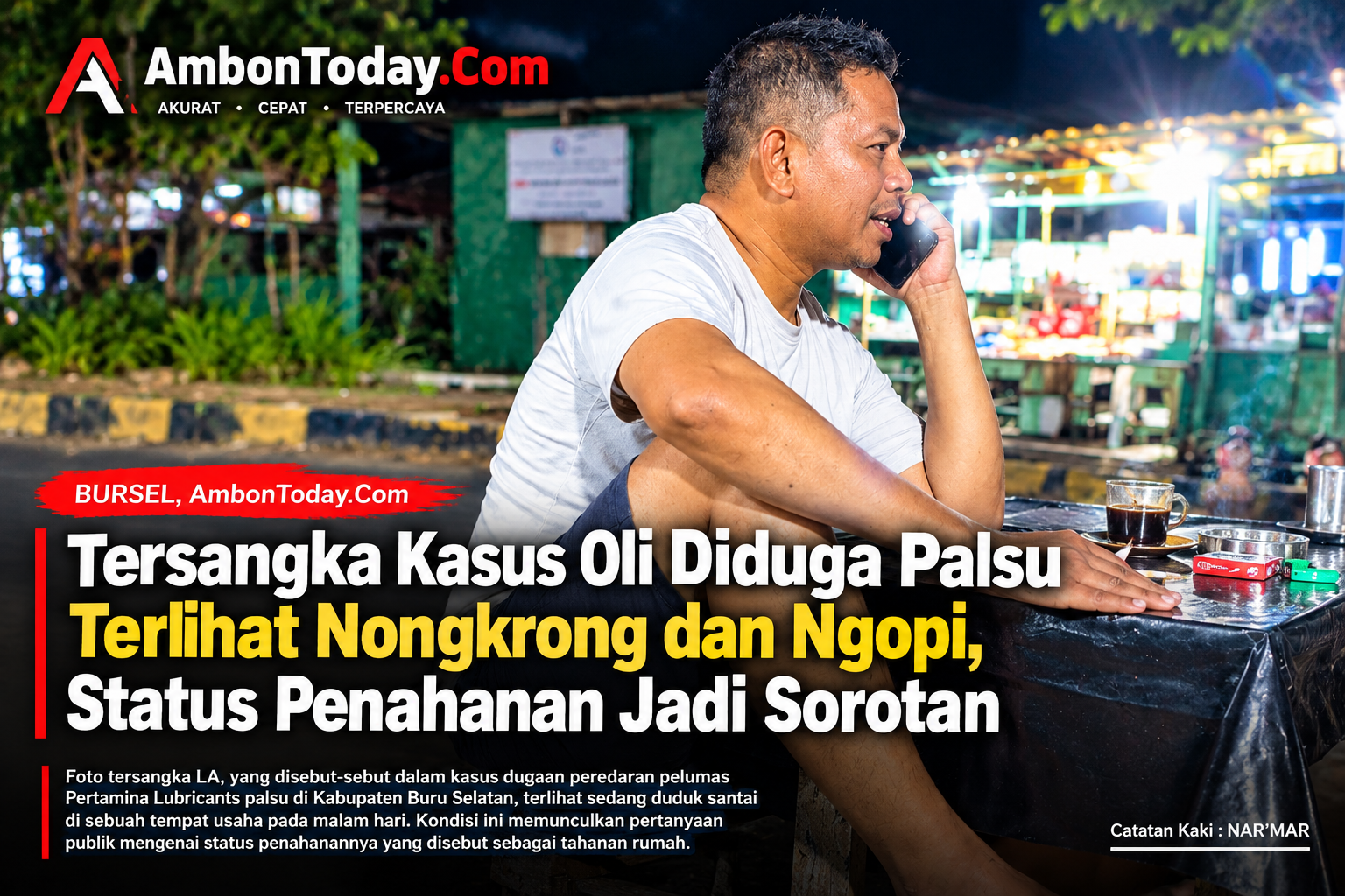 Tersangka Kasus Oli Diduga Palsu Terlihat Nongkrong dan Ngopi, Status Penahanan Jadi Sorotan