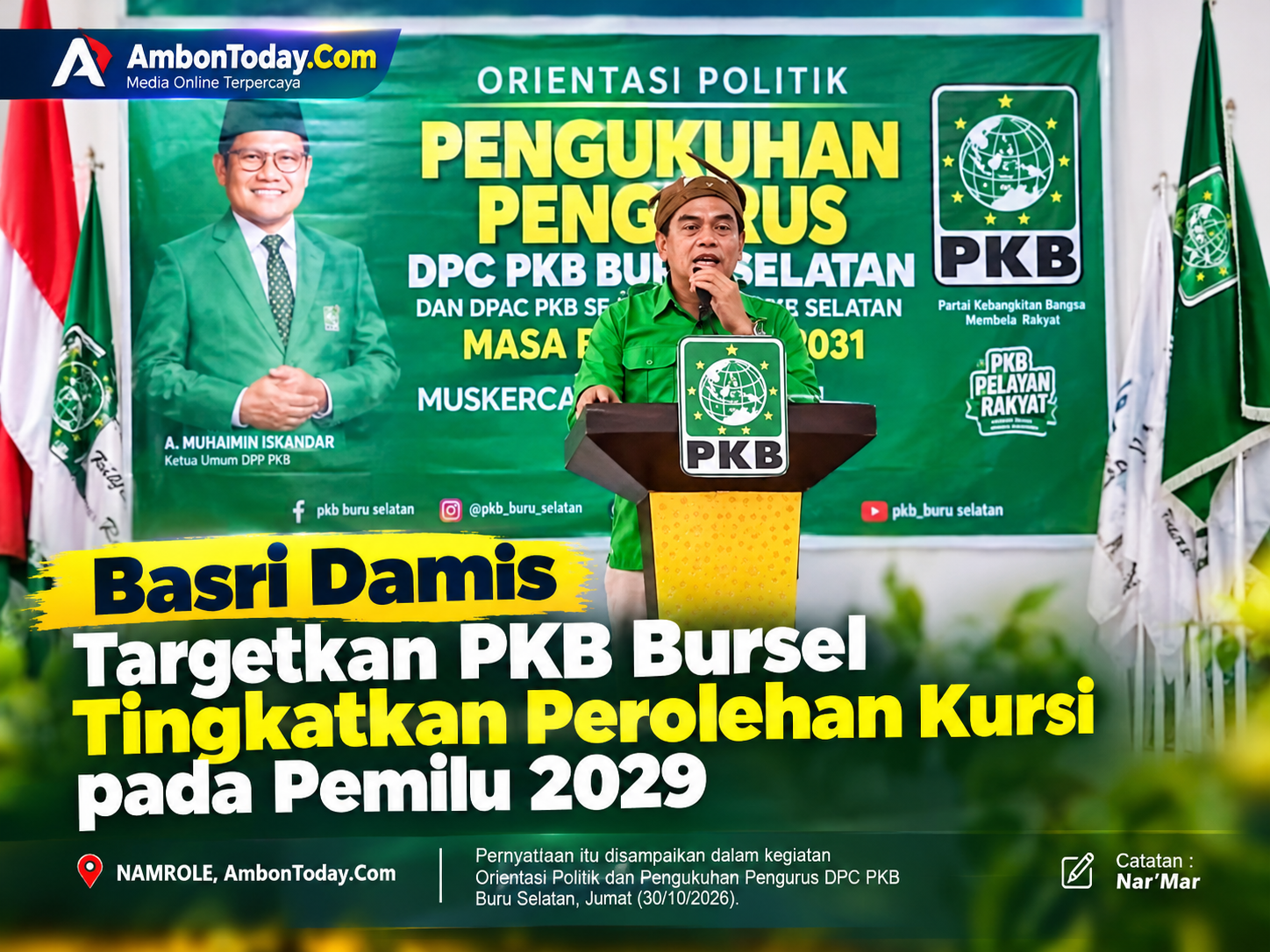 Basri Damis Targetkan PKB Bursel Tingkatkan Perolehan Kursi pada Pemilu 2029