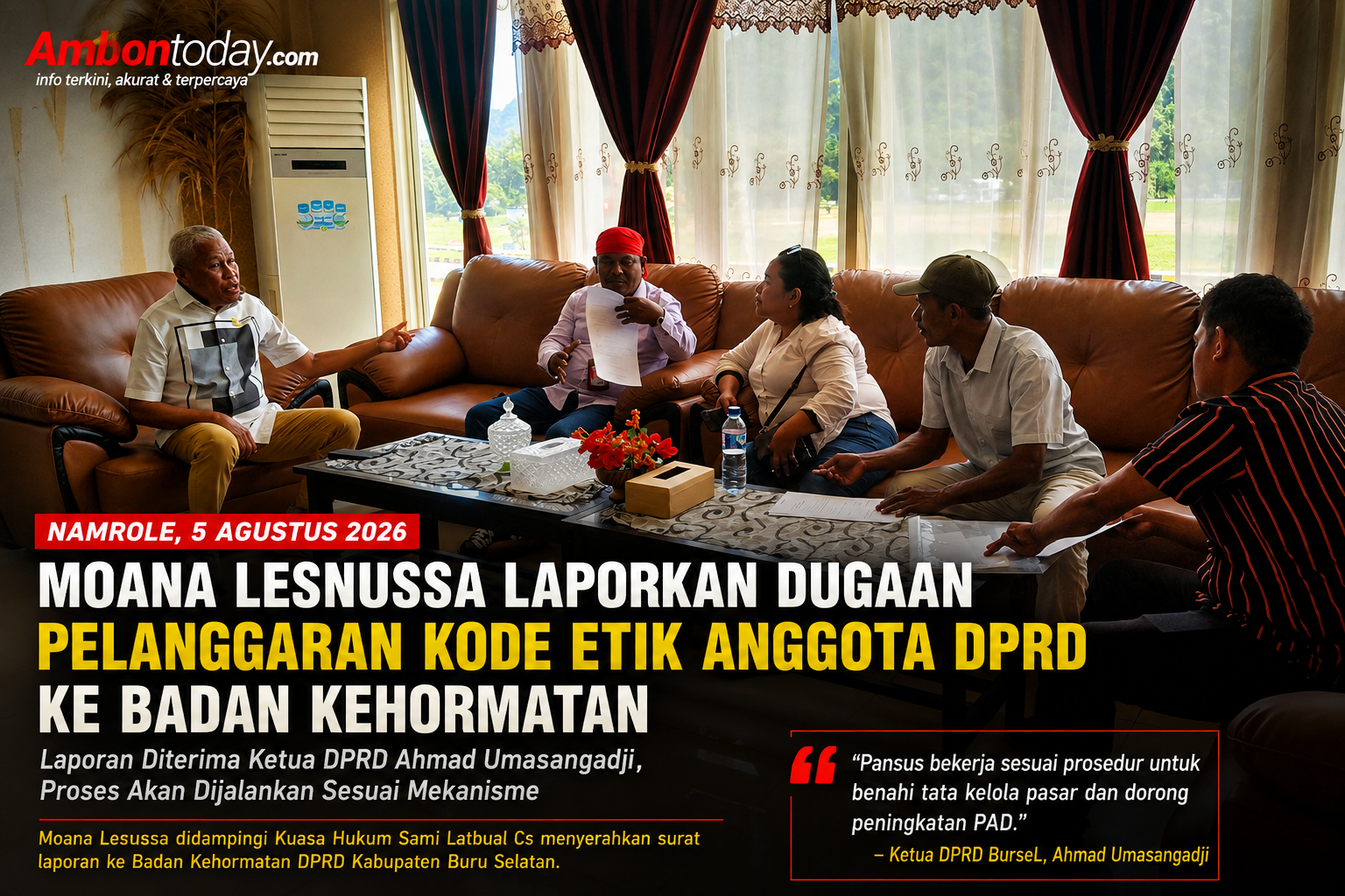 MOANA LESNUSSA LAPORKAN Dugaan Pelanggaran KODE ETIK Anggota DPRD ke BK, Ketua DPRD Pastikan Diproses Sesuai Mekanisme